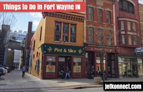 Things to Do in Fort Wayne IN 