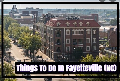 Things To Do In Fayetteville (NC) North Carolina