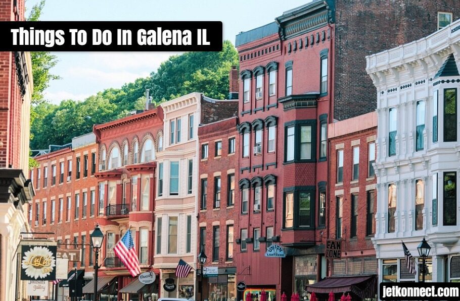 Things To Do In Galena IL