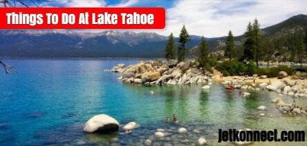 Things To Do At Lake Tahoe