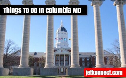 Things To Do In Columbia MO 