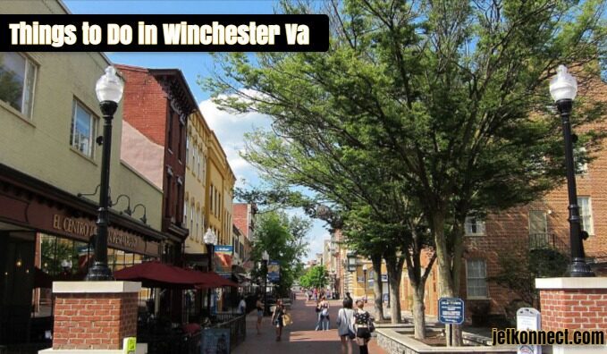 Things to Do in Winchester Va 