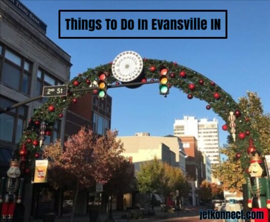 Things To Do In Evansville IN 