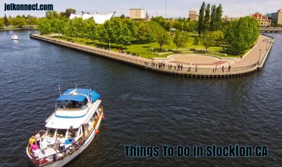 Things To Do In Stockton CA 