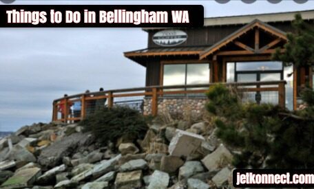 Things to Do in Bellingham WA 