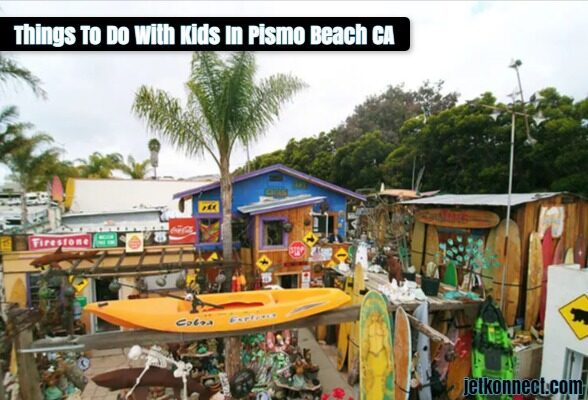 Things To Do With Kids In Pismo Beach CA