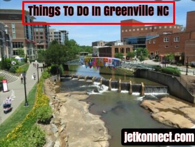 Things To Do In Greenville NC