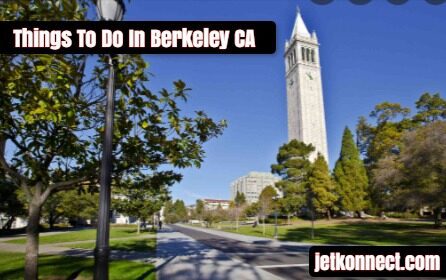 Things To Do In Berkeley CA 