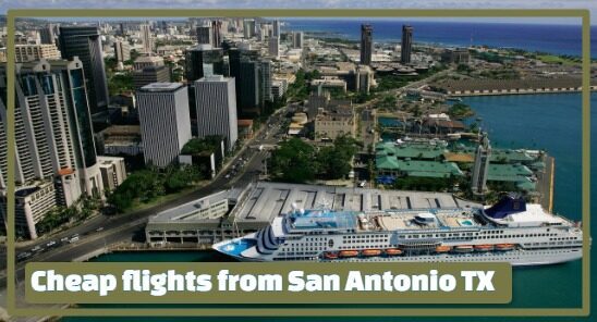 Cheap flights from San Antonio TX
