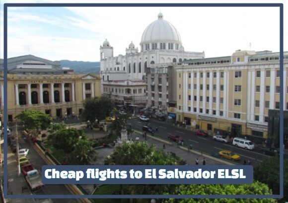 Cheap flights to El Salvador ELSL
